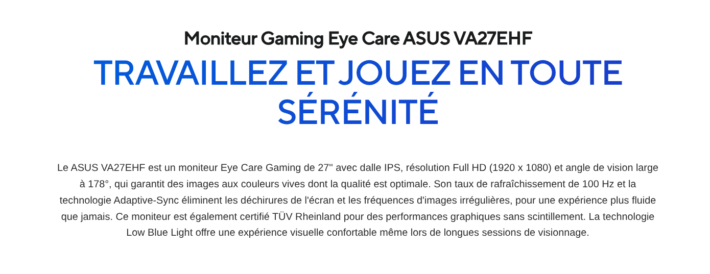 image de Écran Asus Eye Care Gaming VA27EHF, IPS 27" FHD, 100Hz, 1ms